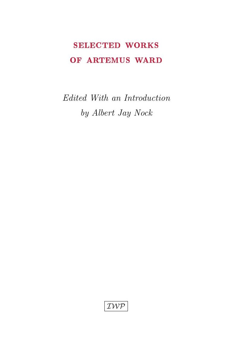 Cover of Selected Works of Artemus Ward by Albert Jay Nock