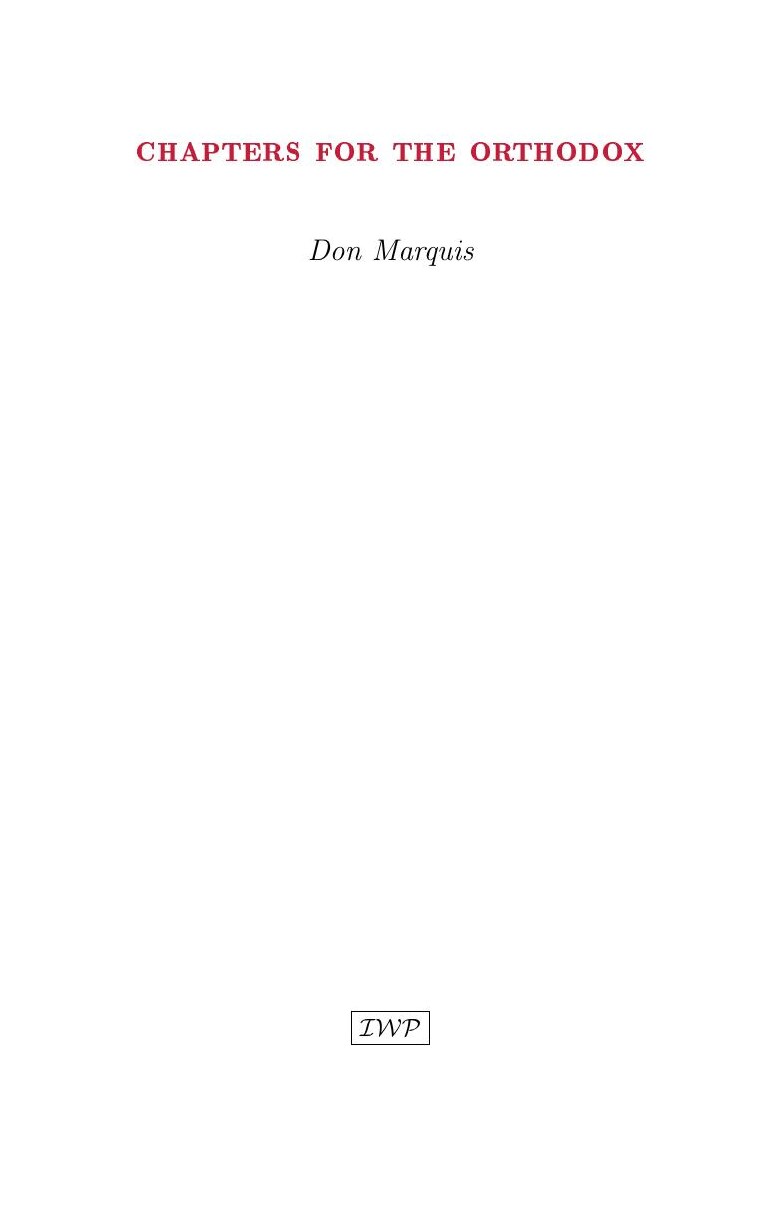 Cover of Chapters for the Orthodox by Don Marquis