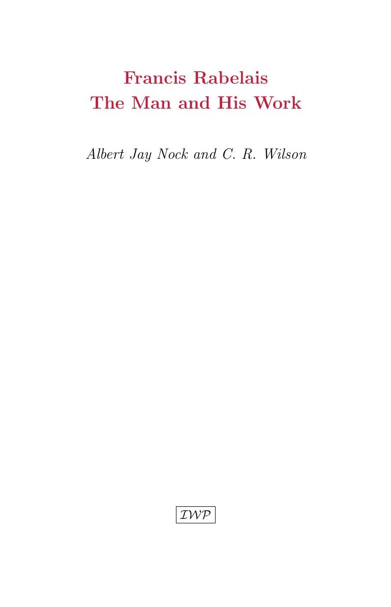 Cover of Rabelais: The Man and His Work by Albert Jay Nock and C. R. Wilson
