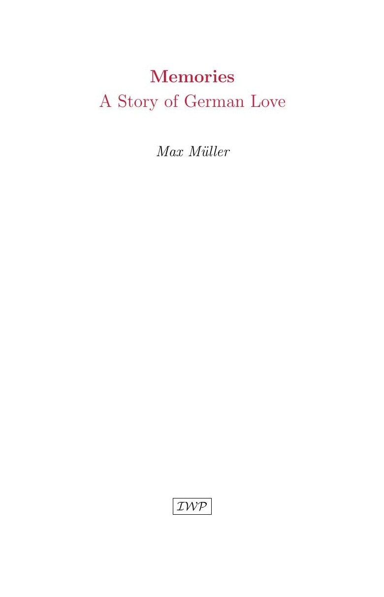 Cover of Memories: A Story of German Love by Max Muller
