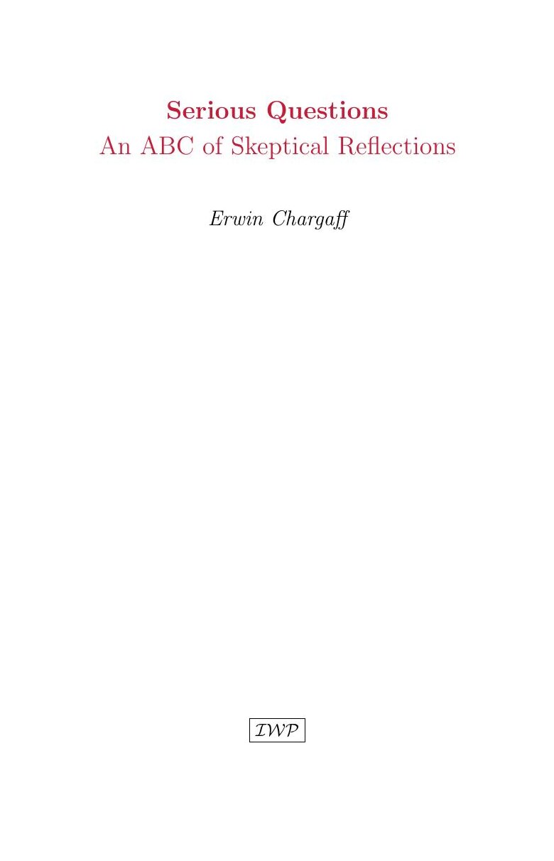 Cover of Serious Questions: An ABC of Skeptical Reflections by Erwin Chargaff