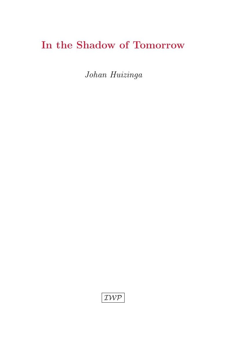 Cover of In the Shadow of Tomorrow by Johan Huizinga