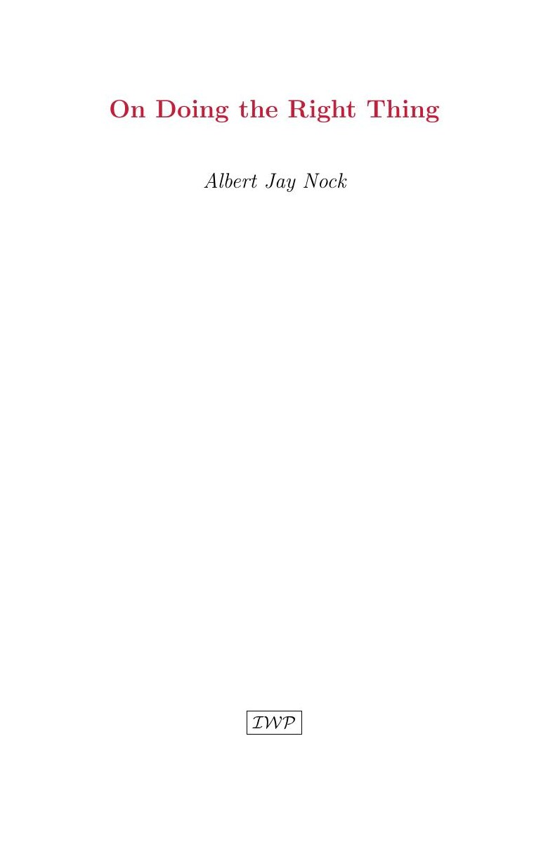 Cover of On Doing the Right Thing by Albert Jay Nock