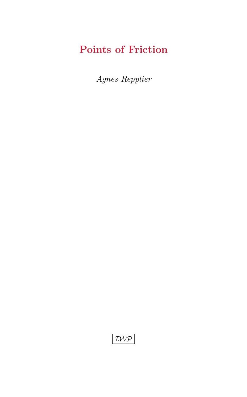 Cover of Points of Friction by Agnes Repplier