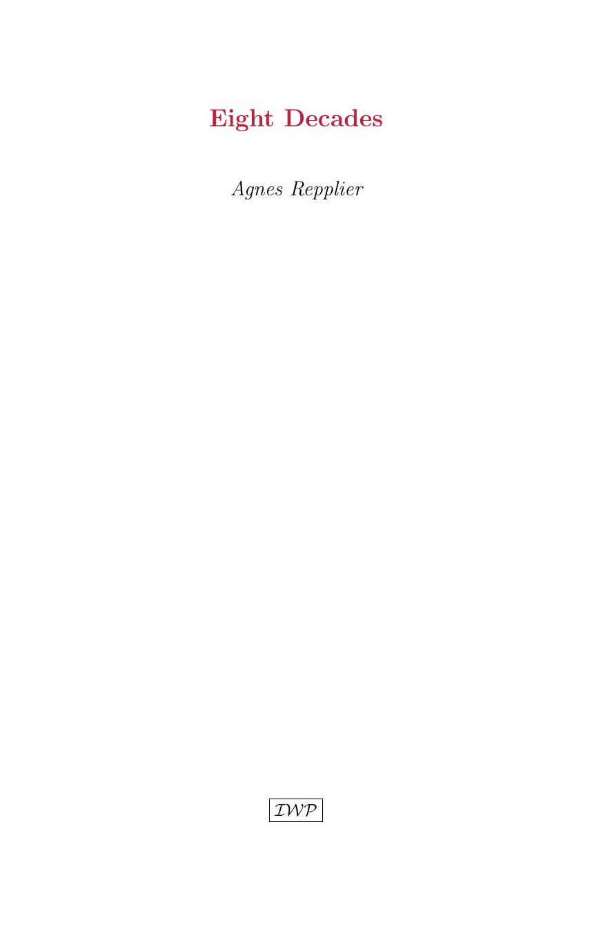 Cover of Eight Decades by Agnes Repplier