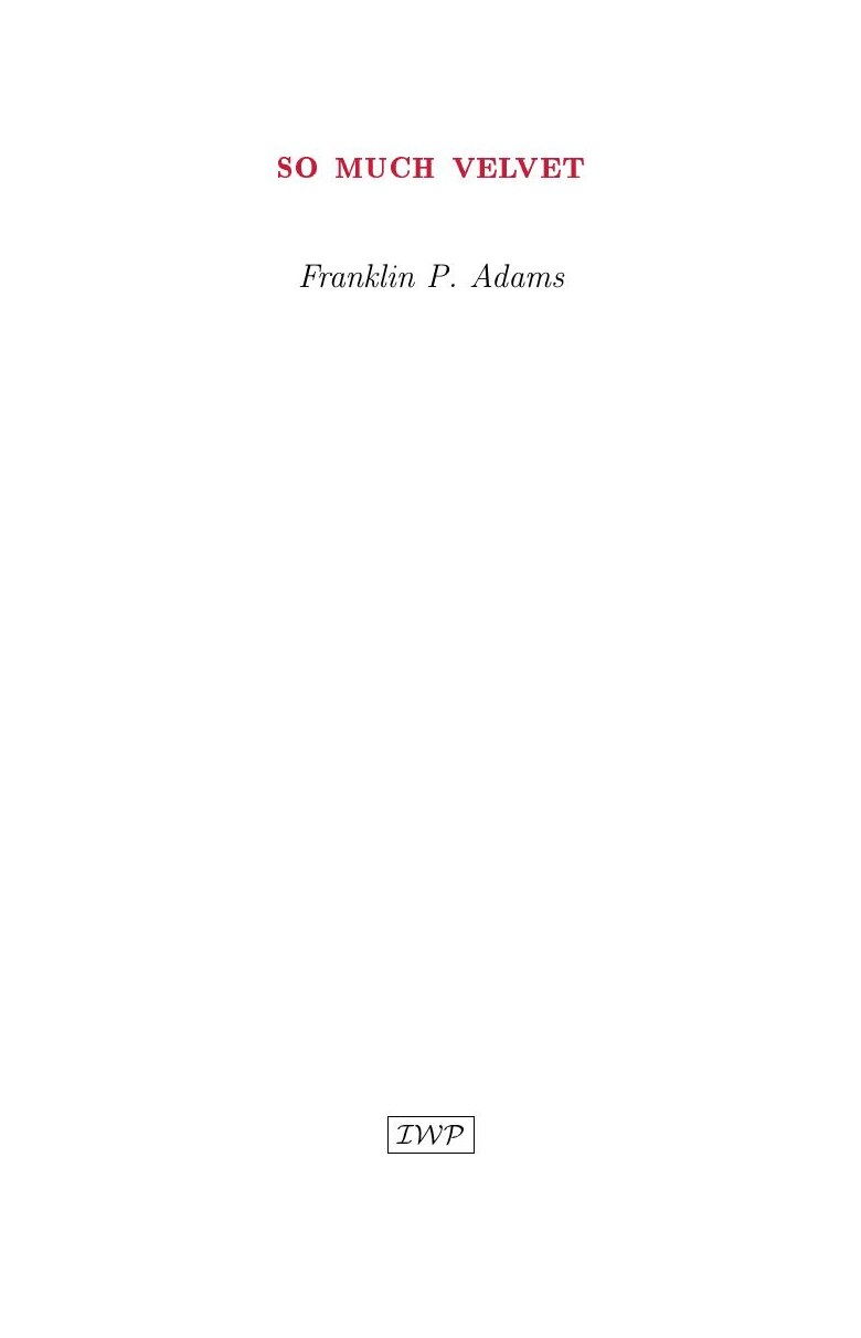 Cover of So Much Velvet by Franklin P. Adams