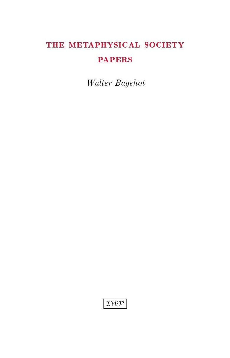 Cover of The Metaphysical Society Papers by Walter Bagehot