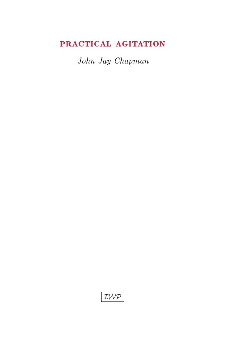 Cover of Practical Agitation by John Jay Chapman