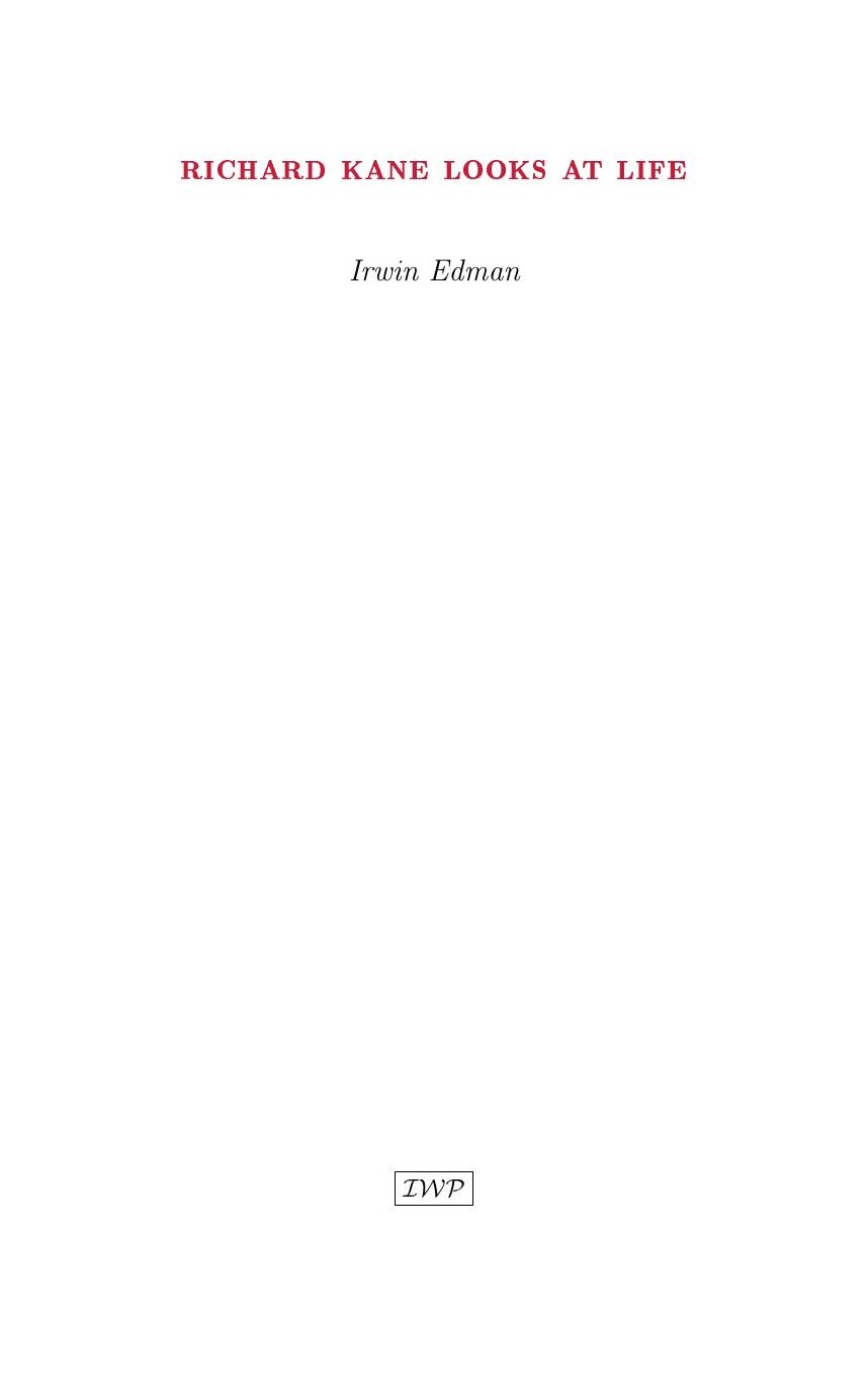 Cover of Richard Kane Looks at Life by Irwin Edman