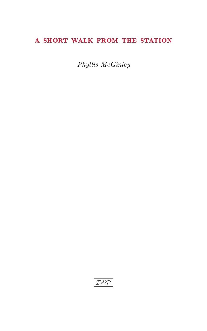 Cover of A Short Walk from the Station by Phyllis McGinley