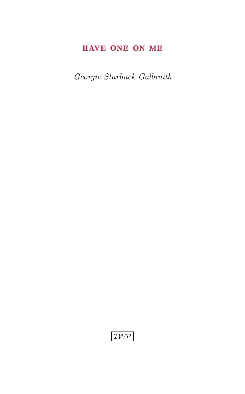 Cover of Have One on Me by Georgie Starbuck Galbraith