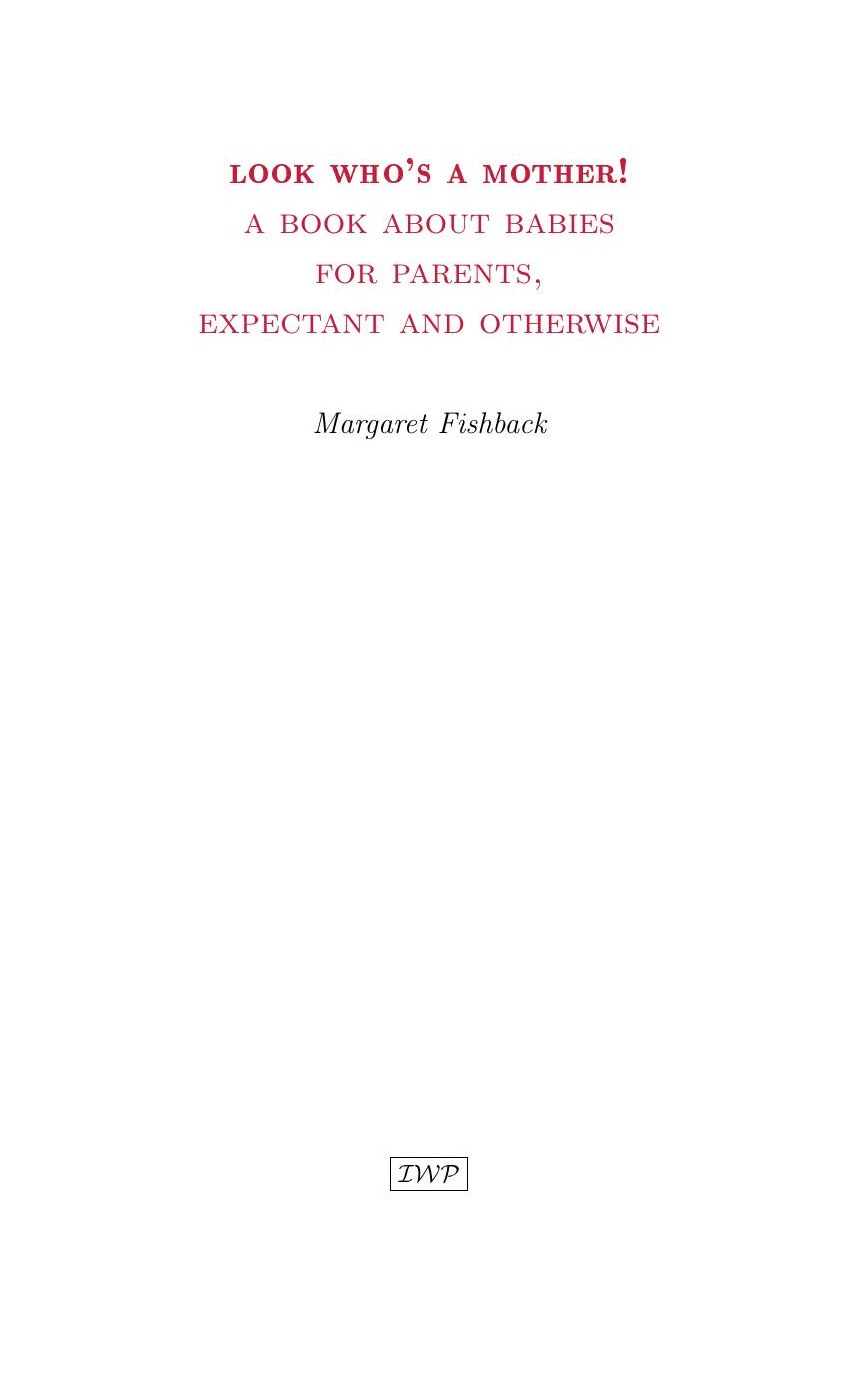 Cover of Look Who’s a Mother by Margaret Fishback