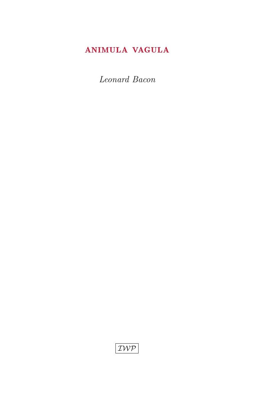 Cover of Animula Vagula by Leonard Bacon