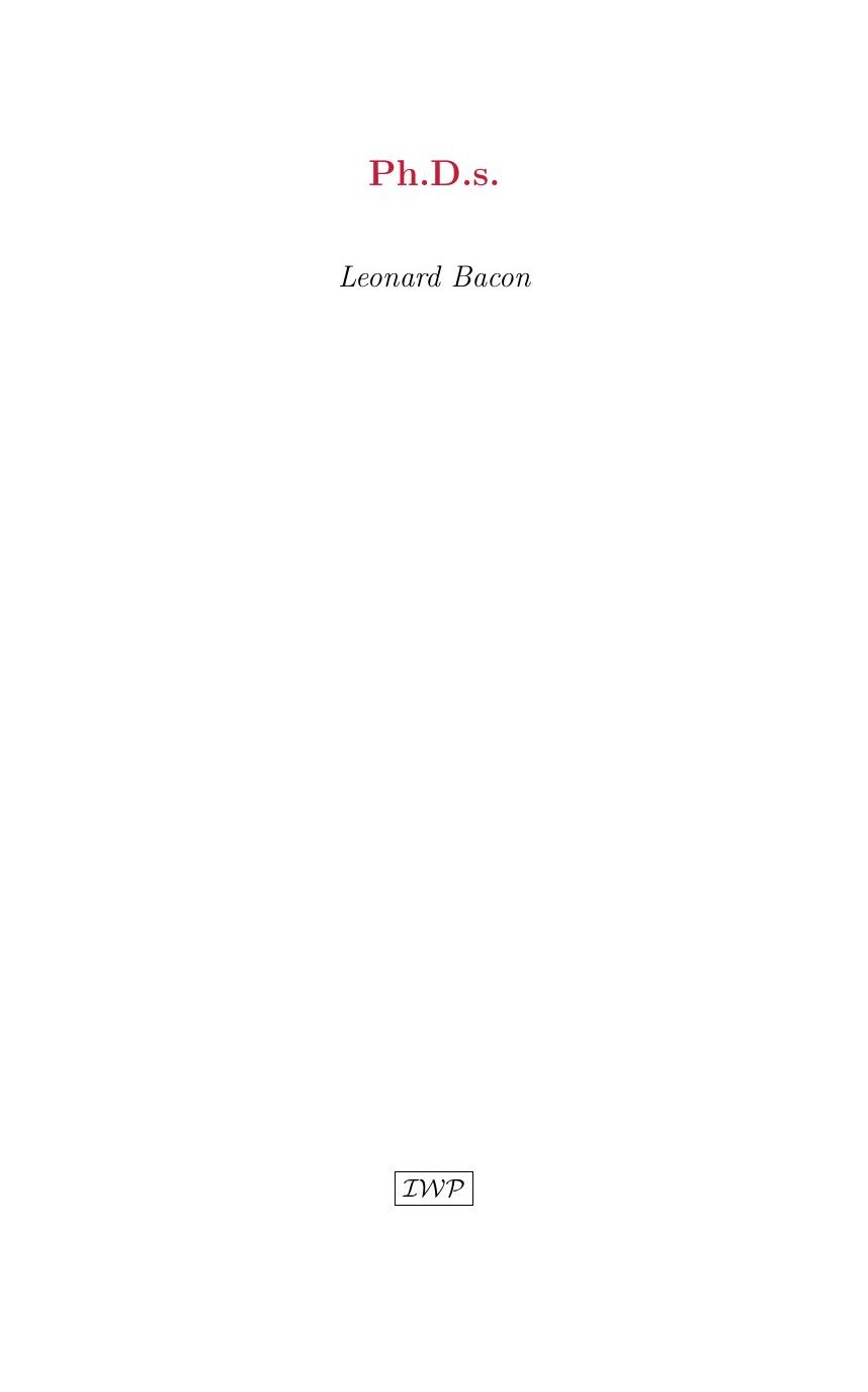 Cover of Ph.D.s. Male and Female Created He Them by Leonard Bacon