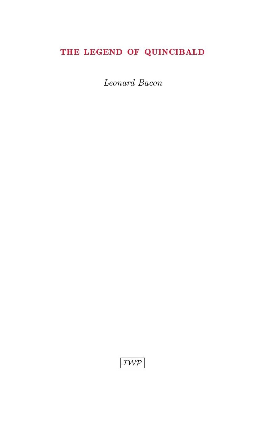 Cover of The Legend of Quincibald by Leonard Bacon