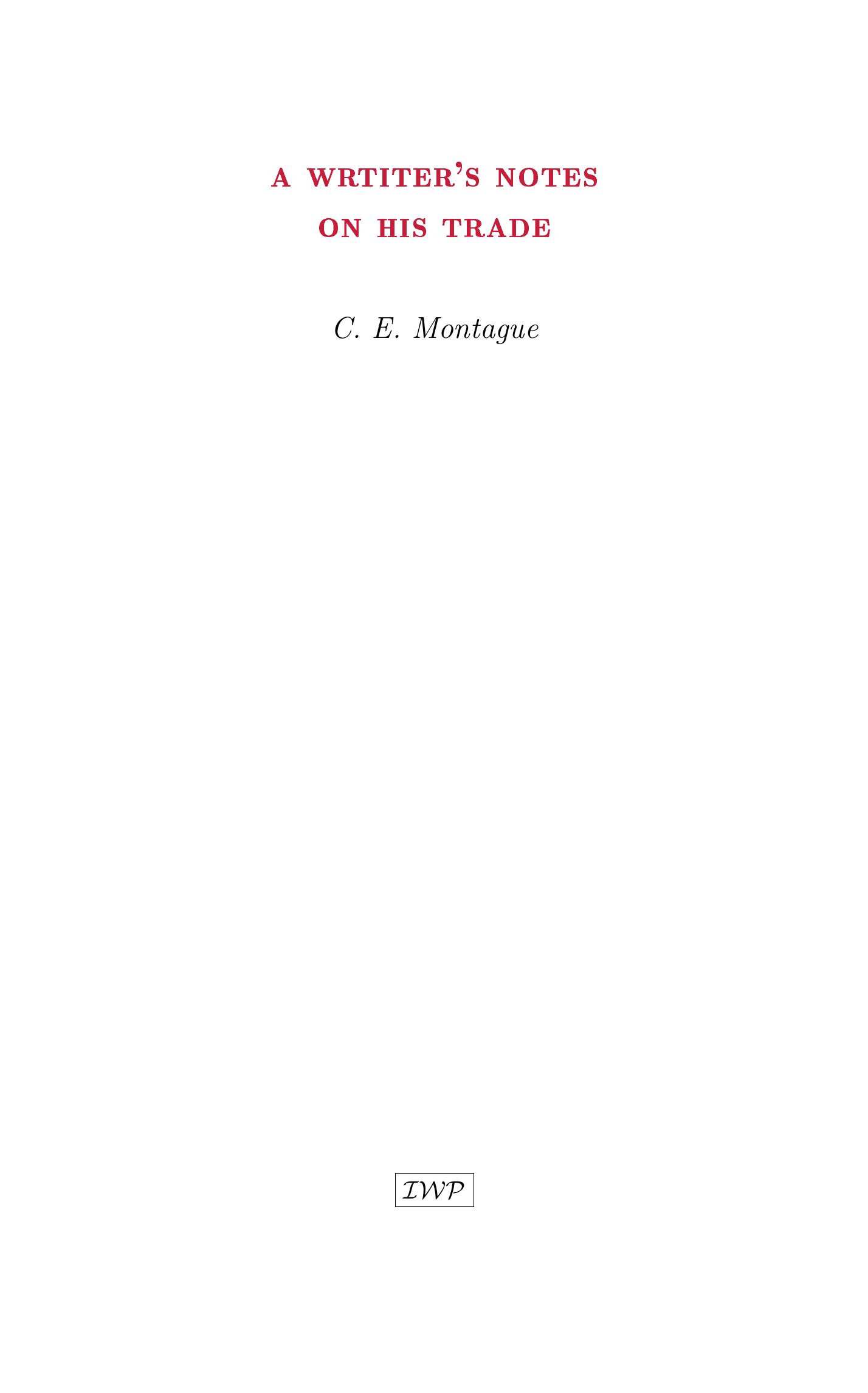 Cover of A Writer’s Notes on His Trade by C. E. Montague